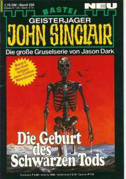 John Sinclair - Band 336 - Die Geburt des Schwarzen Tods - Die große Gruselserie von Jason Dark