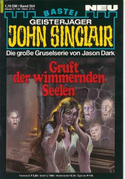 John Sinclair - Band 354 - Gruft der wimmernden Seelen - Die große Gruselserie von Jason Dark