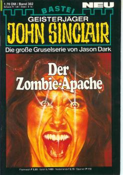 John Sinclair - Band 362 - Der Zombie-Apache - Die große Gruselserie von Jason Dark