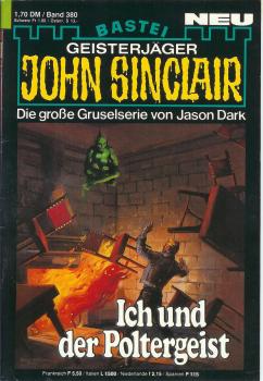 John Sinclair - Band 380 - Ich und der Poltergeist - Die große Gruselserie von Jason Dark