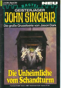 John Sinclair - Band 394 - Die Unheimliche vom Schattenturm - Die große Gruselserie von Jason Dark