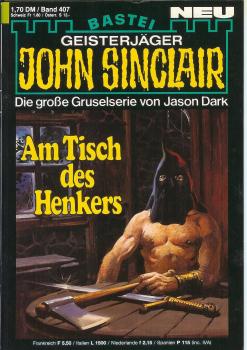 John Sinclair - Band 407 - Am Tisch des Henkers - Die große Gruselserie von Jason Dark