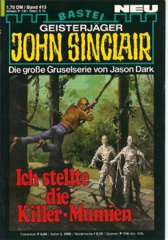 John Sinclair - Band 413 - Ich stellte die Killer Mumien - Die große Gruselserie von Jason Dark