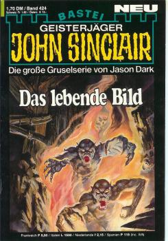 John Sinclair - Band 424 - Das lebende Bild - Die große Gruselserie von Jason Dark