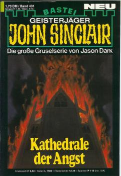John Sinclair - Band 431 - Kathedrale der Angst - Die große Gruselserie von Jason Dark