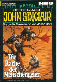 John Sinclair - Band 434 - Die Rache der Menschengeier - Die große Gruselserie von Jason Dark
