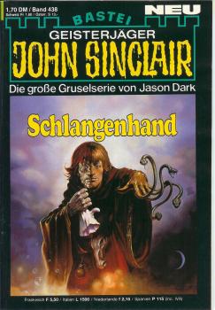 John Sinclair - Band 438 - Schlangenhand - Die große Gruselserie von Jason Dark
