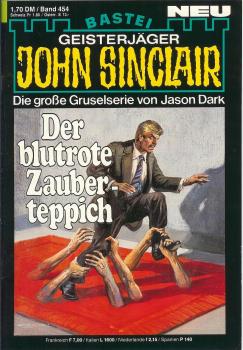 John Sinclair - Band 454 - Der blutrote Zauberteppich - Die große Gruselserie von Jason Dark