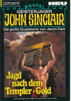 John Sinclair - Band 457 -Jagd nach dem Templer Gold - Die große Gruselserie von Jason Dark