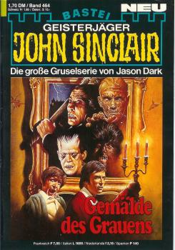 John Sinclair - Band 464 - Die große Gruselserie von Jason Dark - Gemälde des Grauens
