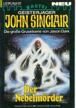 John Sinclair - Band 467 - Die große Gruselserie von Jason Dark - Der Nebelmörder