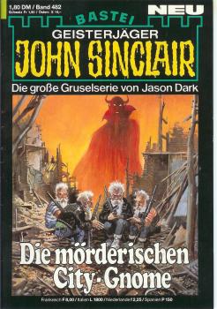 John Sinclair - Band 482 - Die große Gruselserie von Jason Dark - Die mörderischen City Gnome