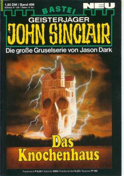 John Sinclair - Band 496 - Die große Gruselserie von Jason Dark - Das Knochenhaus