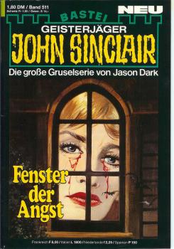 John Sinclair - Band 511 - Die große Gruselserie von Jason Dark - Fenster der Angst