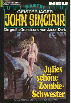 John Sinclair - Band 523 - Die große Gruselserie von Jason Dark - Julies schöne Zombie-Schwester