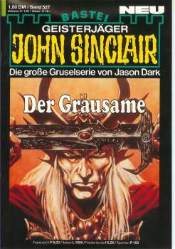 John Sinclair - Band 527 - Die große Gruselserie von Jason Dark - Der Grausame