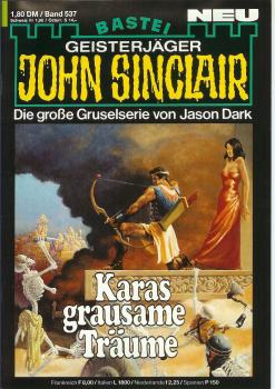 John Sinclair - Band 537 - Die große Gruselserie von Jason Dark - Karas grausame Träume