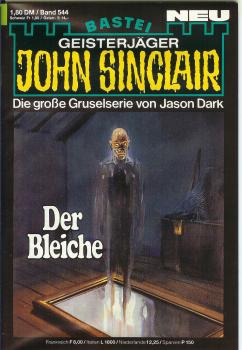 John Sinclair - Band 544 - Die große Gruselserie von Jason Dark - Der Bleiche