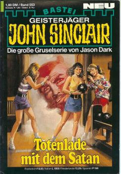 John Sinclair - Band 553 - Die große Gruselserie von Jason Dark - Totenlade mit dem Satan