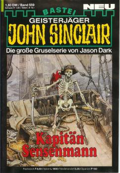 John Sinclair - Band 559 - Die große Gruselserie von Jason Dark - Kapitän Sensenmann