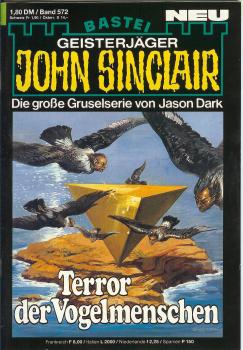 John Sinclair - Band 572 - Die große Gruselserie von Jason Dark - Terror der Vogelmenschen
