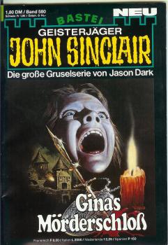 John Sinclair - Band 580 - Die große Gruselserie von Jason Dark - Ginas Mörderschloß