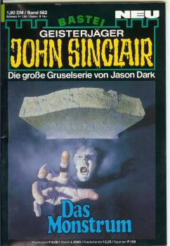 John Sinclair - Band 582 - Die große Gruselserie von Jason Dark - Das Monstrum