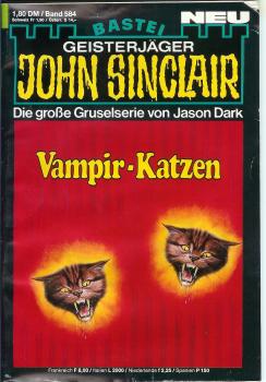 John Sinclair - Band 584 - Die große Gruselserie von Jason Dark - Vampir - Katzen