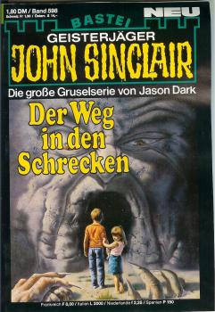 John Sinclair - Band 598 - Die große Gruselserie von Jason Dark - Der Weg in den Schrecken