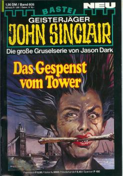 John Sinclair - Band 605 - Die große Gruselserie von Jason Dark - Das Gespenst vom Tower