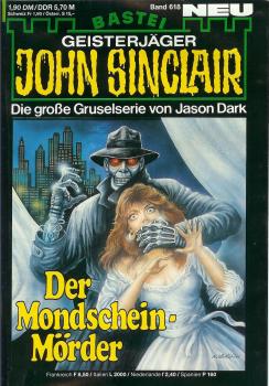 John Sinclair - Band 618 - Die große Gruselserie von Jason Dark - Der Mondschein-Mörder