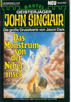 John Sinclair - Band 622 - Die große Gruselserie von Jason Dark - Das Monstrum von der Nebelinsel