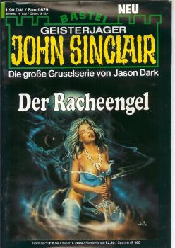 John Sinclair - Band 629 - Die große Gruselserie von Jason Dark - Der Racheengel