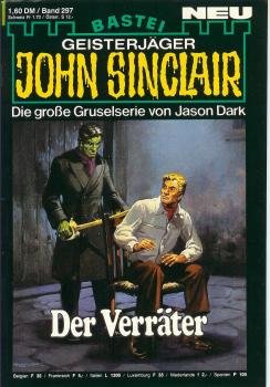 John Sinclair - Band 297 - Der Verräter - Die große Gruselserie von Jason Dark...