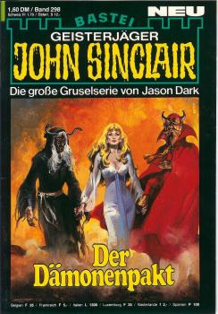 John Sinclair - Band 298 - Die große Gruselserie von Jason Dark - Der Dämonenpakt...