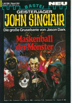 John Sinclair - Band 304 - Maskenball der Monster - Die große Gruselserie von Jason Dark