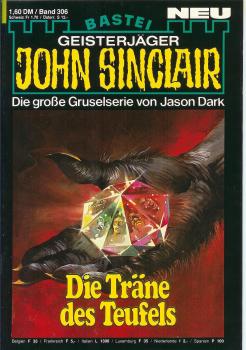 John Sinclair - Band 306 - Die Träne des Teufels - Die große Gruselserie von Jason Dark
