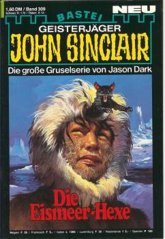 John Sinclair - Band 309 - Die Eismeer Hexe - Die große Gruselserie von Jason Dark