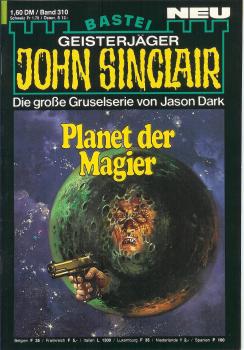 John Sinclair - Band 310 - Planet der Magier - Die große Gruselserie von Jason Dark