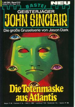 John Sinclair - Band 312 - Die Totenmaske aus Atlantis - Die große Gruselserie von Jason Dark