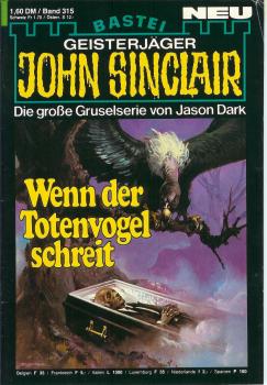 John Sinclair - Band 315 - Wenn der Totenvogel schreit  - Die große Gruselserie von Jason Dark
