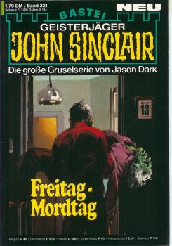 John Sinclair - Band 321 - Freitag-Mordtag - Die große Gruselserie von Jason Dark