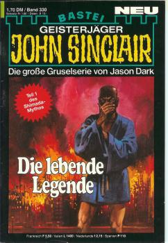 John Sinclair - Band 330 - Die lebende Legende - Die große Gruselserie von Jason Dark