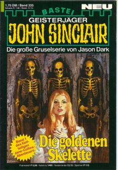 John Sinclair - Band 335 - Die goldenen Skelette - Die große Gruselserie von Jason Dark