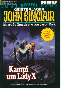 John Sinclair - Band 343 - Kampf um Lady X - Die große Gruselserie von Jason Dark