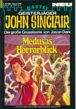 John Sinclair - Band 346 - Medusas Horrorblick - Die große Gruselserie von Jason Dark