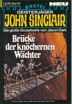 John Sinclair - Band 349 - Brücke der knöchernen Wächter - Die große Gruselserie von Jason Dark