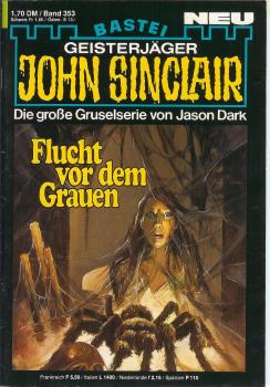 John Sinclair - Band 353 - Flucht vor dem Grauen - Die große Gruselserie von Jason Dark