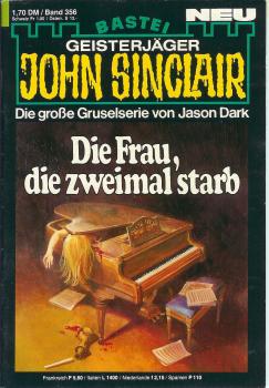 John Sinclair - Band 356 - Die Frau die zweimal starb - Die große Gruselserie von Jason Dark
