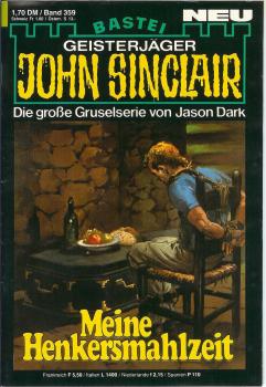 John Sinclair - Band 359 - Meine Henkersmahlzeit - Die große Gruselserie von Jason Dark